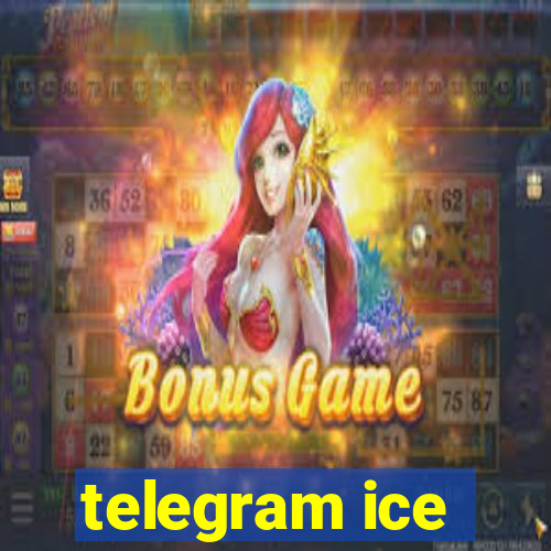 telegram ice